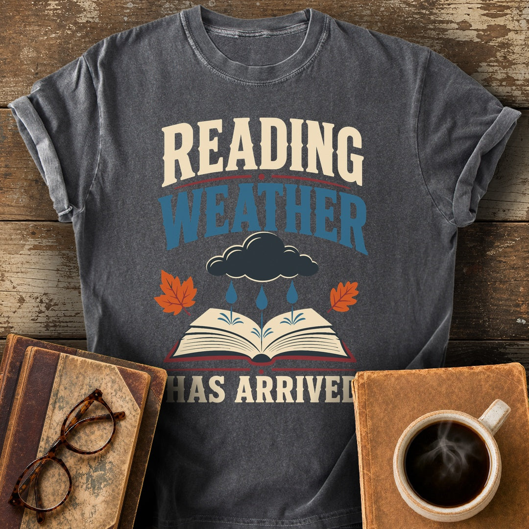 Reading Weather Has Arrived Tee - pepper shirt mockup